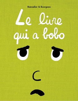 le-livre-qui-a-bobo-ecole-des-loisirs le-livre-qui-a-bobo-ecole-des-loisirs