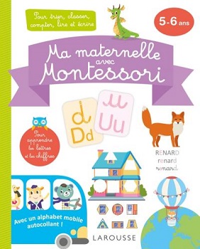 ma-maternelle-montessori-5-6-ans-larousse ma-maternelle-montessori-5-6-ans-larousse