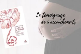 Pourquoi j'ai mangé mon placenta - Jeanne Goujon