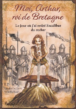 moi-arthur-roi-de-bretagne-t2-jour-retire-excalibur-beluga moi-arthur-roi-de-bretagne-t2-jour-retire-excalibur-beluga