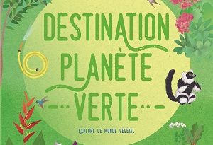 destination-planete-verte-delachaux-niestle