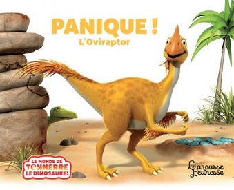 panique-oviraptor-monde-tonnerre-larousse panique-oviraptor-monde-tonnerre-larousse