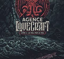 agence-lovecraft-livre1-mal-par-le-mal-gulf-stream