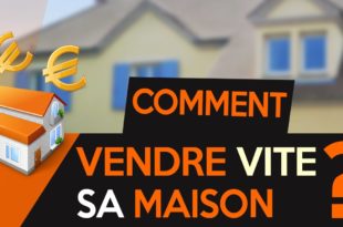vendre sa maison rapidement
