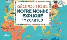 géopolitique-notre-monde-expliqué-en-12-cartes-nathan