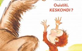 ouistiti-keskondi-album-école-des-loisirs