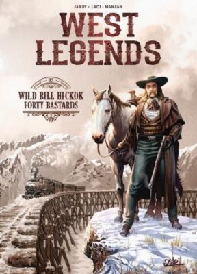 west-legends-t5-wild-bill-hickok-forty-bastards-soleil