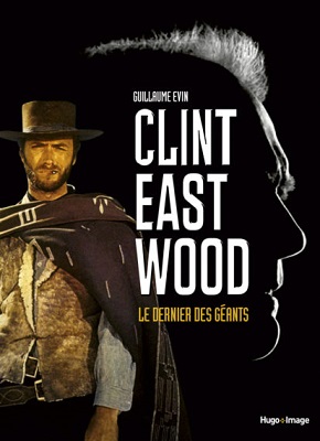 clint-eastwood-dernier-des-géants-hugo-cie clint-eastwood-dernier-des-géants-hugo-cie