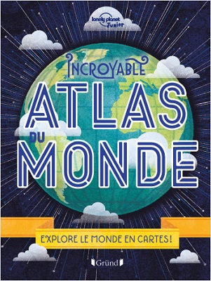 incroyable-atlas-du-monde-grund