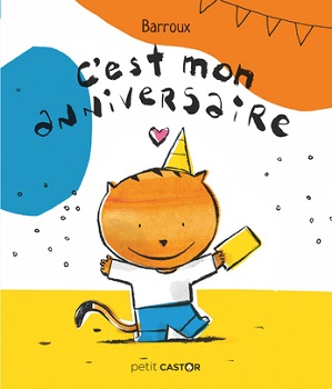 c-est-mon-anniversaire-petit-castor-flammarion c-est-mon-anniversaire-petit-castor-flammarion