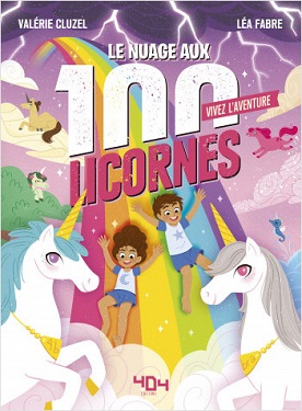 le-nuage-aux-100-licornes-vivez-aventure-404-editions le-nuage-aux-100-licornes-vivez-aventure-404-editions