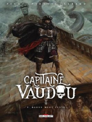 Capitaine-Vaudou-t1-Baron-mort-lente-delcourt