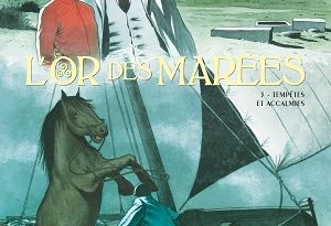 l-or-des-marees-t3tempêtes-et-accalmies-glenat
