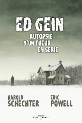 ed-gein-autopsie-d-un-tueur-en-série-Delcourt