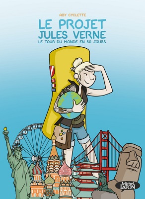 le-projet-jules-verne-tour-monde-80-jours-michel-lafon le-projet-jules-verne-tour-monde-80-jours-michel-lafon