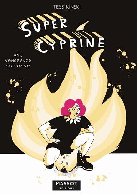 super-cyprine-une-vengeance-corrosive-massot