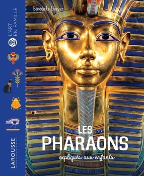 les-pharaons-expliques-aux-enfants-Larousse