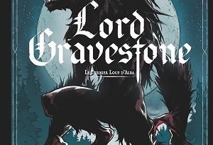 lord-gravestone-t2-dernier-loup-Alba-Glenat