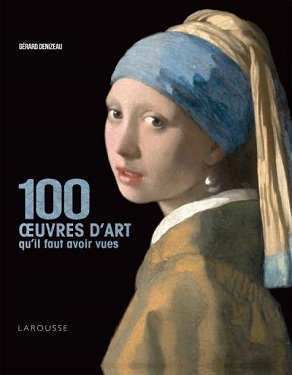 100-oeuvres-art-faut-avoir-vues-Larousse