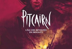 Pitcairn-Révoltés-Bounty-T2nouvelle-vie-Glénat
