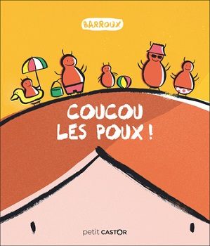 coucou-les-poux-Petit-Castor-Flammarion coucou-les-poux-Petit-Castor-Flammarion