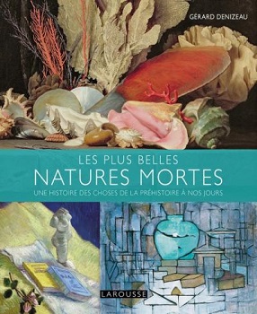les-plus-belles-natures-mortes-larousse les-plus-belles-natures-mortes-larousse