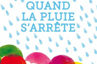 Quand la pluie s’arrête