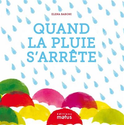 Quand la pluie s’arrête