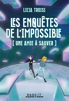 les-enquêtes-de-impossible-amie-sauver-Rageot les-enquêtes-de-impossible-amie-sauver-Rageot