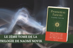Promotion funeste Naomi Novik