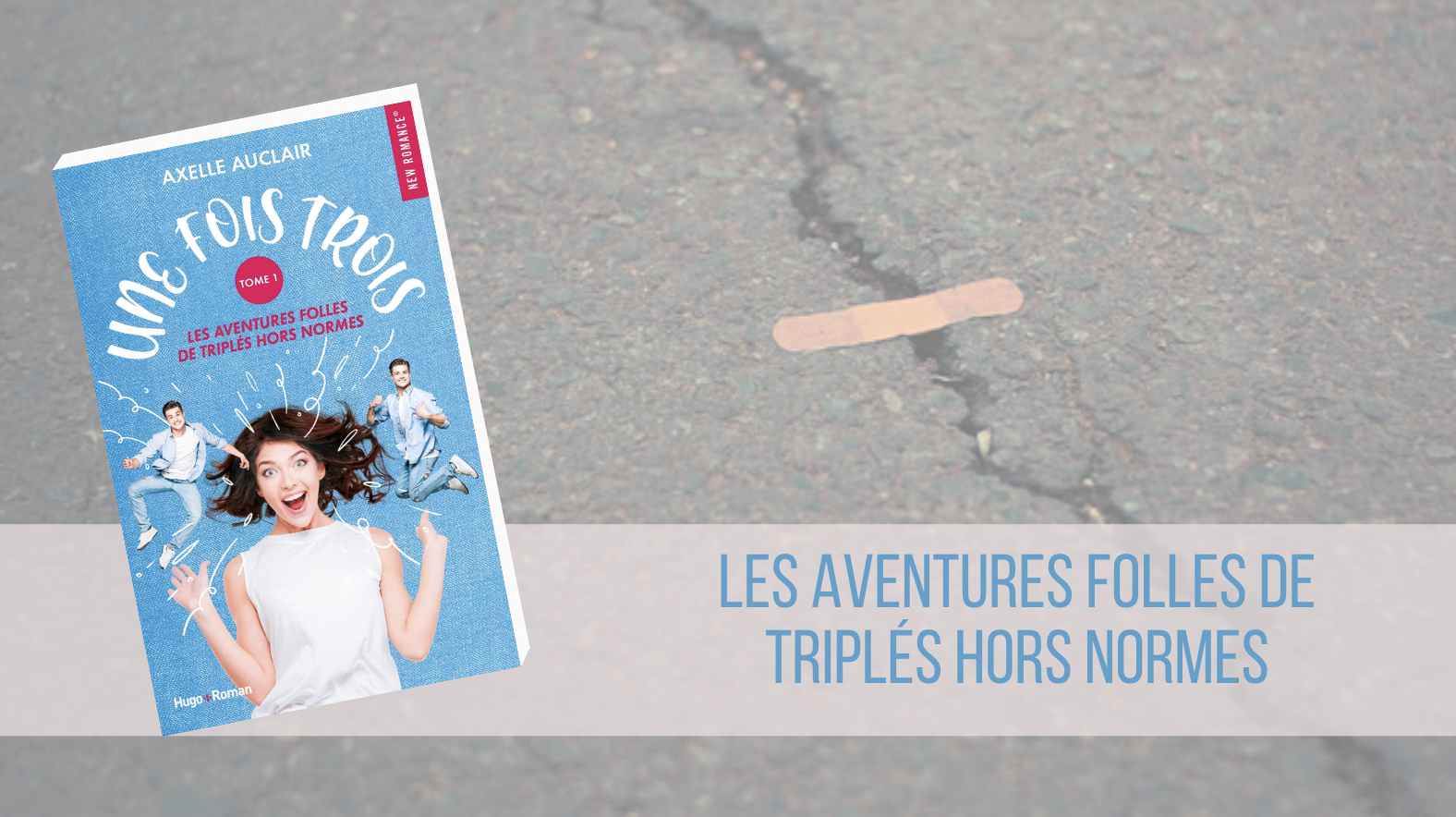 Une fois trois - Axelle Auclair