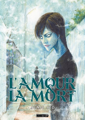 l-amour-la-mort-Junji-Ito-Mangetsu l-amour-la-mort-Junji-Ito-Mangetsu