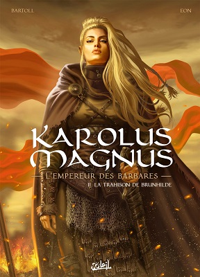 Karolus-Magnus-T2-Trahison-Brunhilde-Soleil