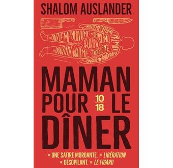 Maman pour le diner, la satire désopilante de Shalom Auslander