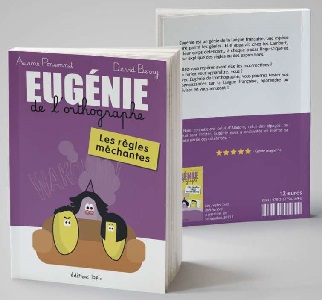 eugenie-de-l-orthographe-regles-mechantes-Editions-Lapin eugenie-de-l-orthographe-regles-mechantes-Editions-Lapin