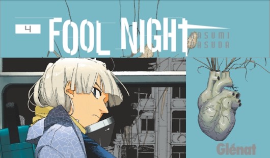 Fool Night Tome 4 – Trans-Origine aux Éditions Glénat Manga 