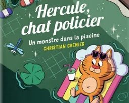 hercule-chat-policier-monstre-dans-la-piscine-Rageot