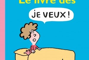 le-livre-des-Je-veux-Ecole-des-loisirs