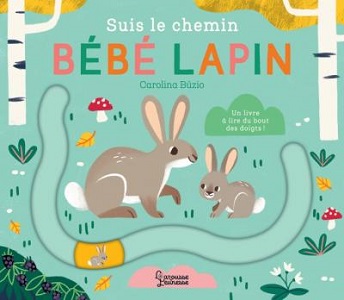 suis-le-chemin-bébé-lapin-Larousse suis-le-chemin-bébé-lapin-Larousse