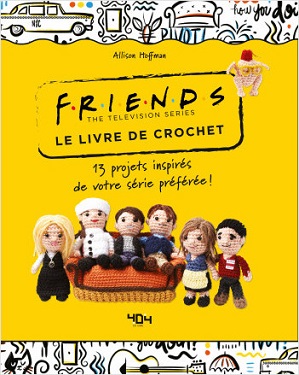 Friends-livre-de-crochet-officiel-editions-404