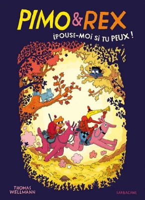 Pimo-Rex-Epouse-moi-si-tu-peux-Sarbacane Pimo-Rex-Epouse-moi-si-tu-peux-Sarbacane