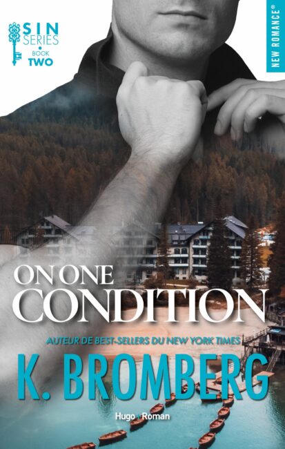 S. I. N. K Bromberg tome 2 On One Condition