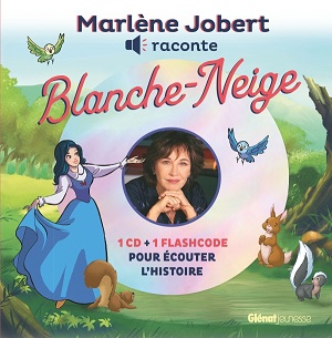 Marlène-Jobert-raconte-Blanche-Neige-Glenat