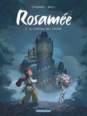 Rosamée-T2-chateau-de-l-ombre-Dargaud