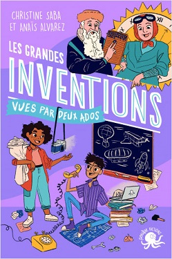 les-grandes-inventions-vues-par-deux-ados-Poulpe-fictions les-grandes-inventions-vues-par-deux-ados-Poulpe-fictions