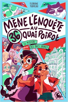mene-enquete-36-quai-Poirot-t1-mystere-bacs-jaunes-Poulpe-fictions mene-enquete-36-quai-Poirot-t1-mystere-bacs-jaunes-Poulpe-fictions