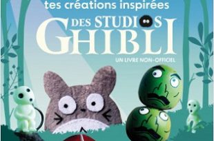 fabrique-tes-creations-inspires-Studio-Ghibli-404-editions