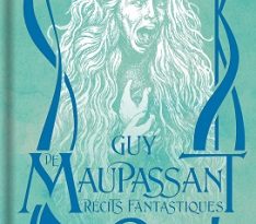 guy-de-maupassant-récits-fantastiques-Bragelonne