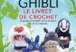 Studios Ghibli – Le livret de crochet