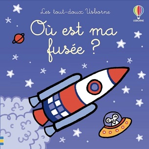 ou-est-ma-fusée-Les-tout-doux-Usborne ou-est-ma-fusée-Les-tout-doux-Usborne